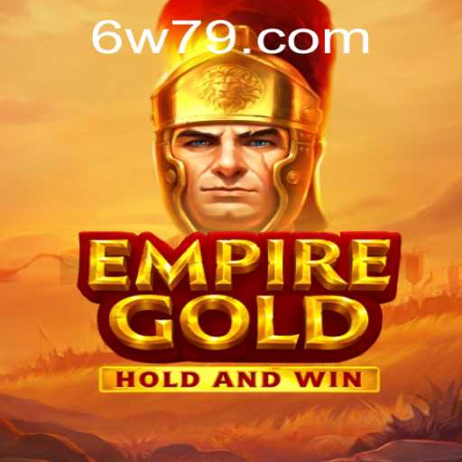 Exploring the Fascinating World of EmpireGold: A Strategic Masterpiece