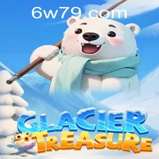 Discover the Thrilling World of GlacierTreasure: Adventure Awaits